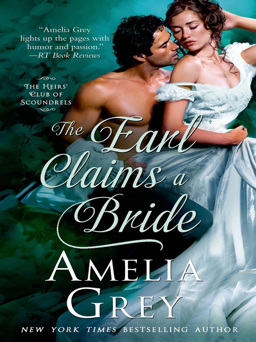 Title details for The Earl Claims a Bride by Amelia Grey - Available